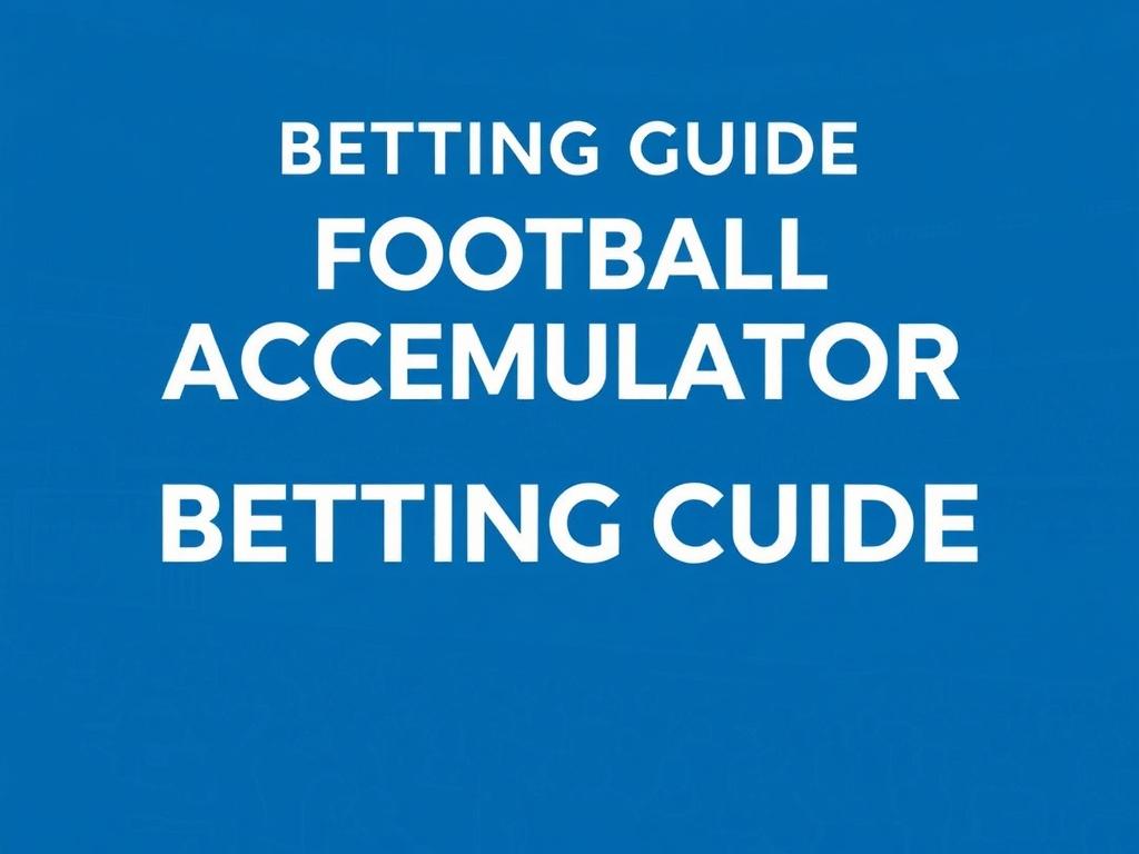 Football Accumulator Betting Guide. Live accumulators and in-play markets Football Accumulator Betting Guide. Live accumulators and in-play markets